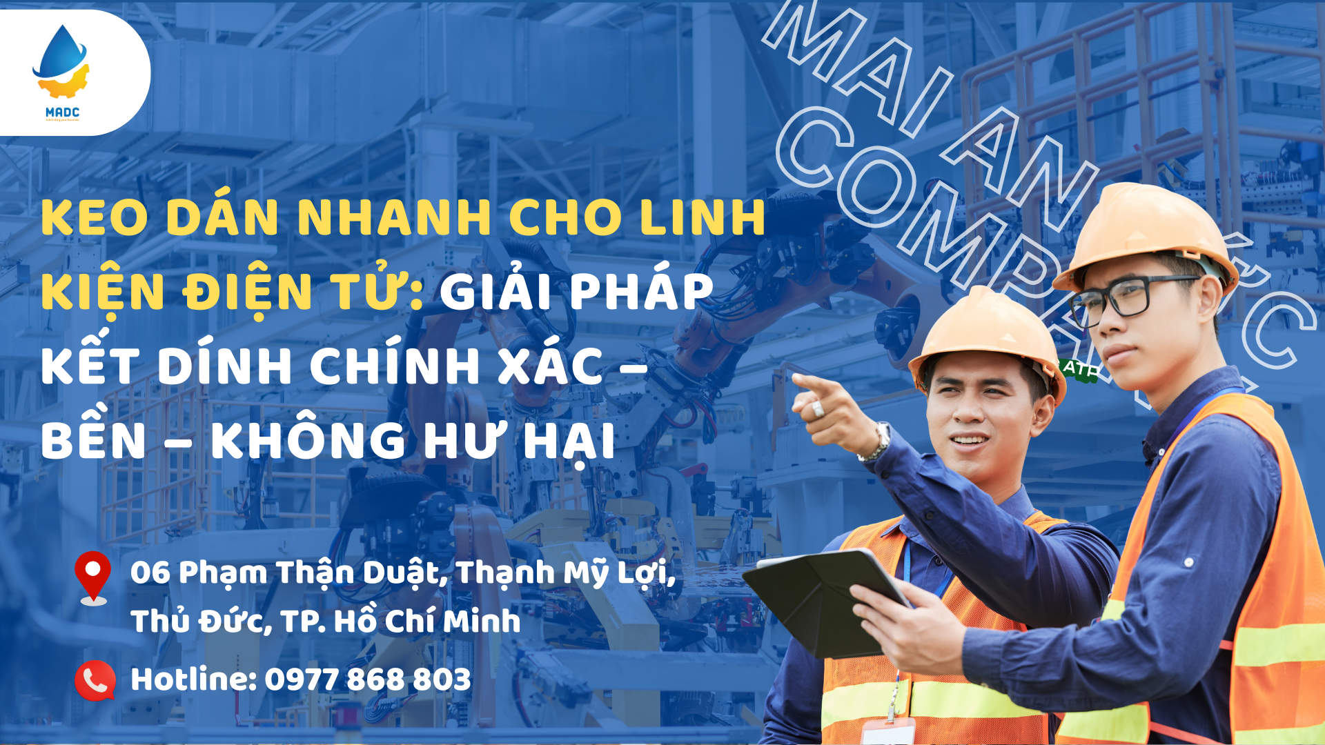 Keo Dán Nhanh Cho Linh Kiện Điện Tử: Giải Pháp Kết Dính Chính Xác – Bền – Không Hư Hại