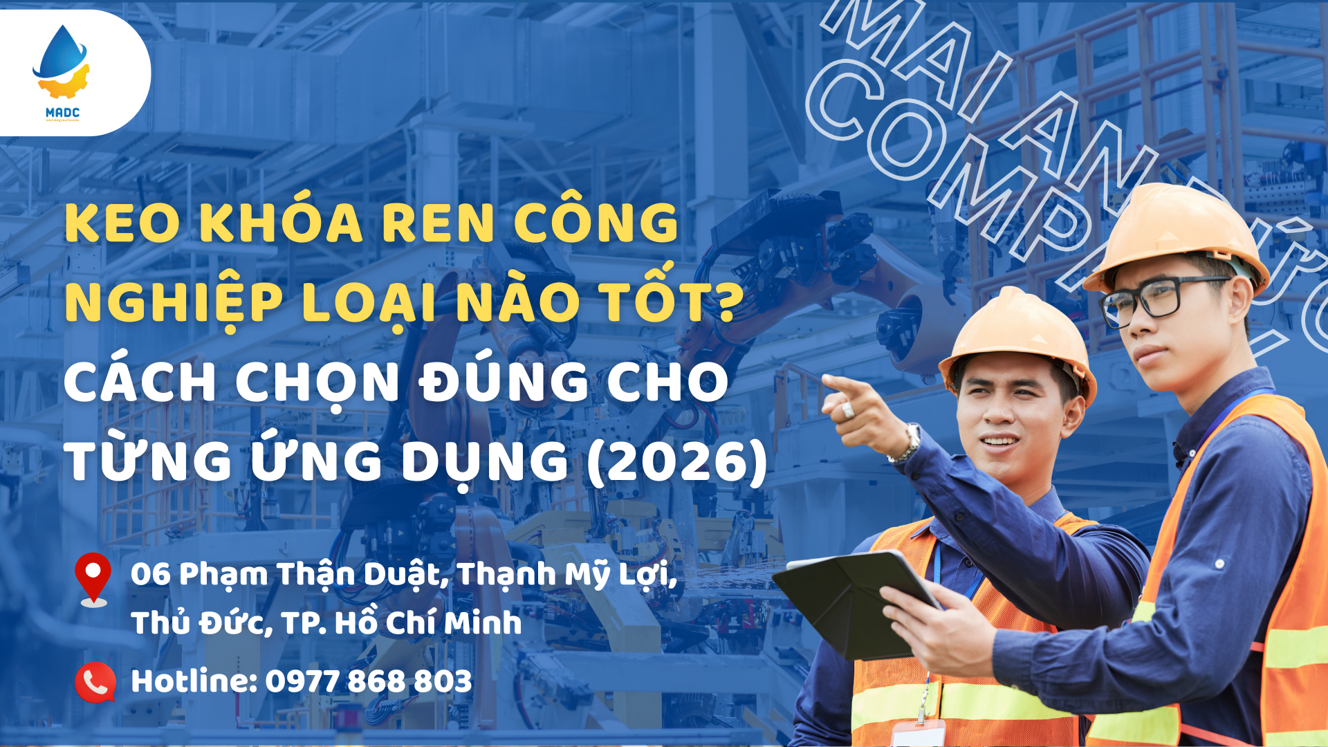Keo Khóa Ren Công Nghiệp Loại Nào Tốt? Cách Chọn Đúng Cho Từng Ứng Dụng (2026)