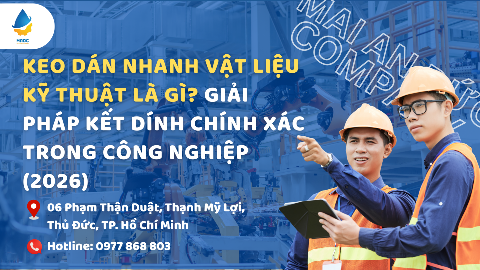 Keo Dán Nhanh Vật Liệu Kỹ Thuật Là Gì? Giải Pháp Kết Dính Chính Xác Trong Công Nghiệp (2026)