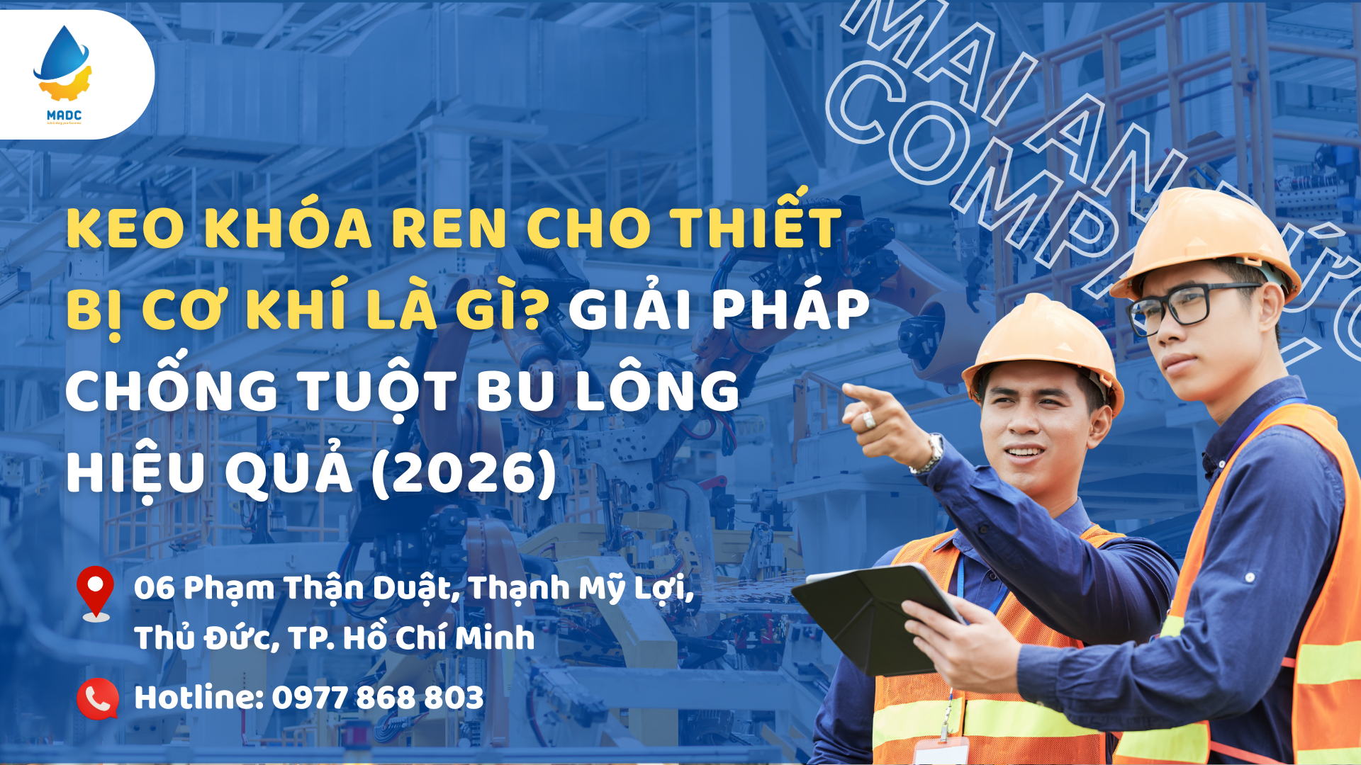 Keo Khóa Ren Cho Thiết Bị Cơ Khí Là Gì? Giải Pháp Chống Tuột Bu Lông Hiệu Quả (2026)