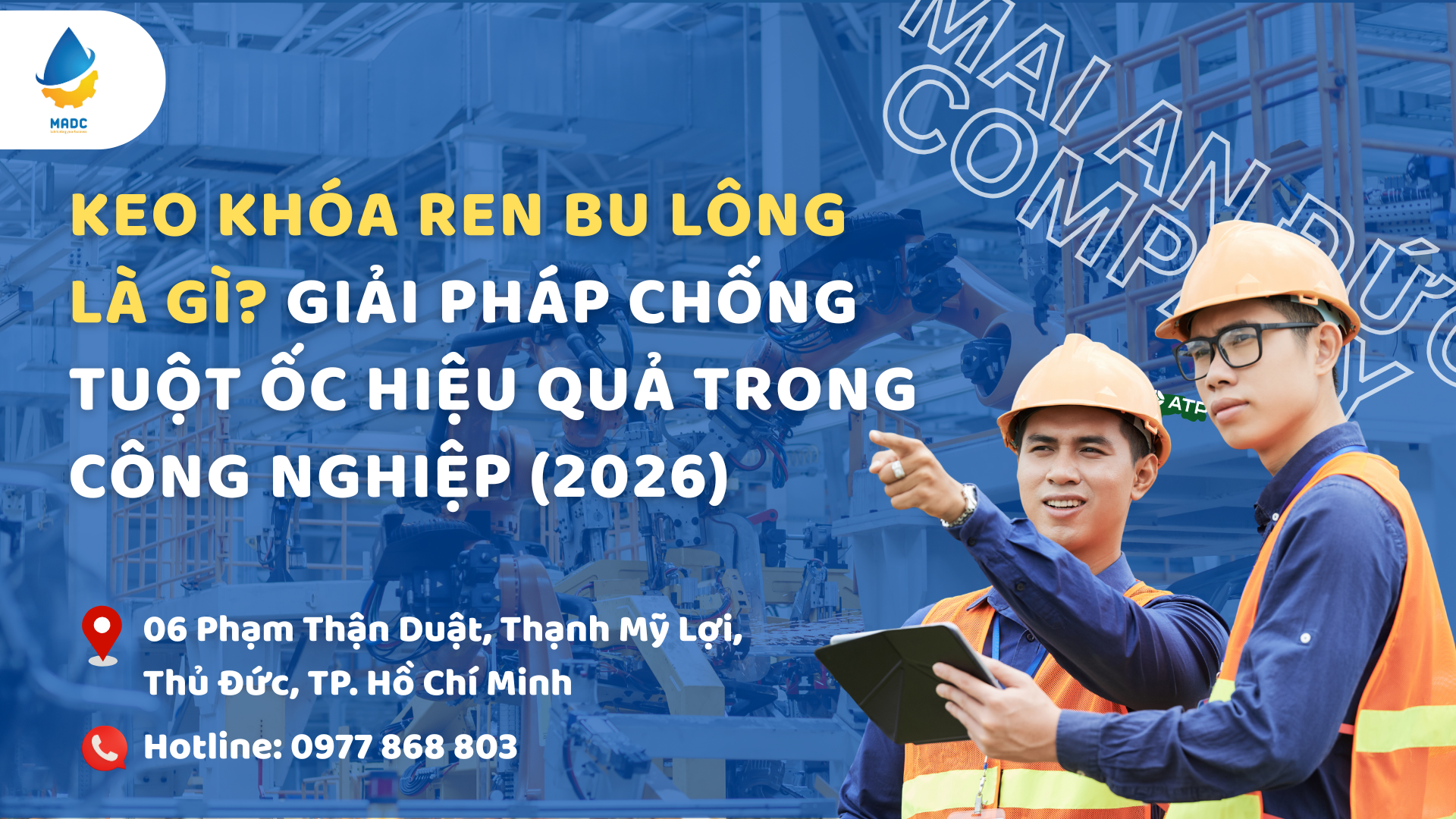 Keo Khóa Ren Bu Lông Là Gì? Giải Pháp Chống Tuột Ốc Hiệu Quả Trong Công Nghiệp (2026)