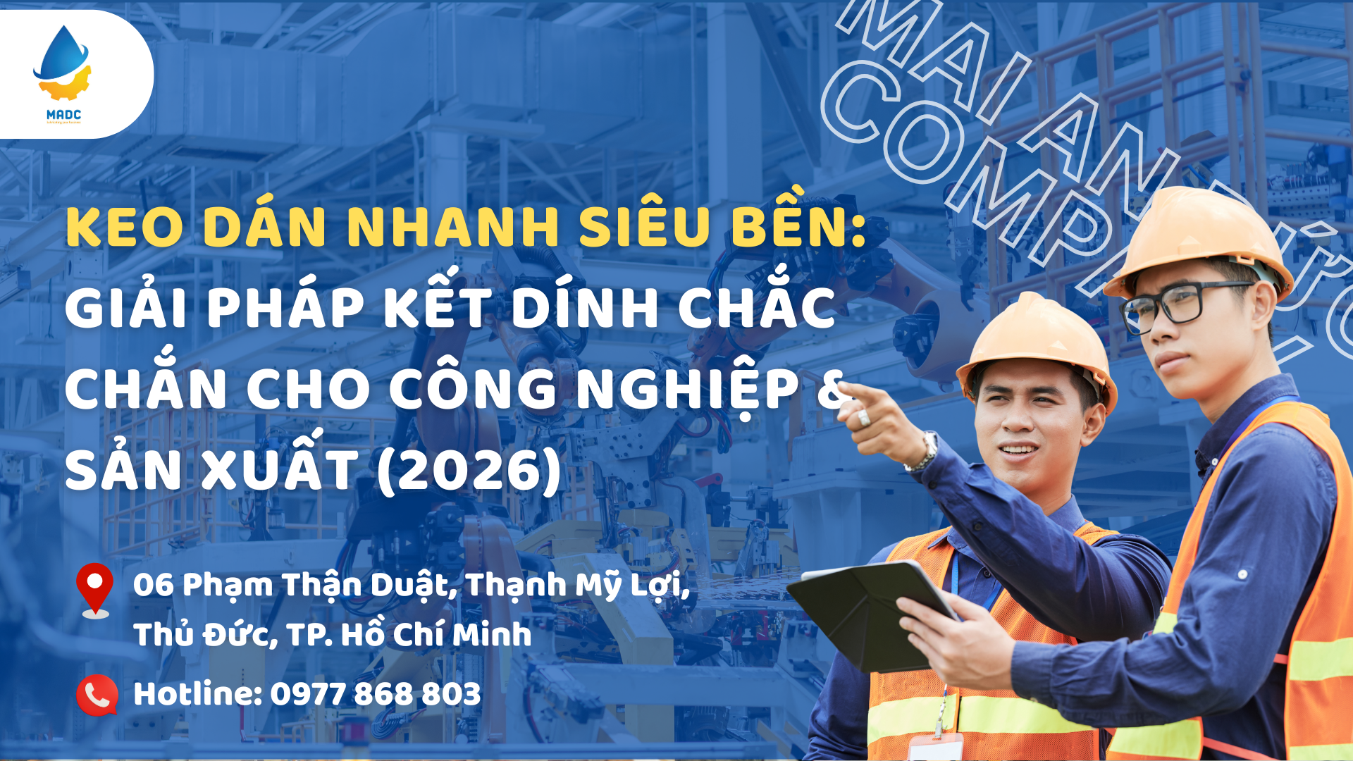 Keo Dán Nhanh Siêu Bền: Giải Pháp Kết Dính Chắc Chắn Cho Công Nghiệp & Sản Xuất (2026)