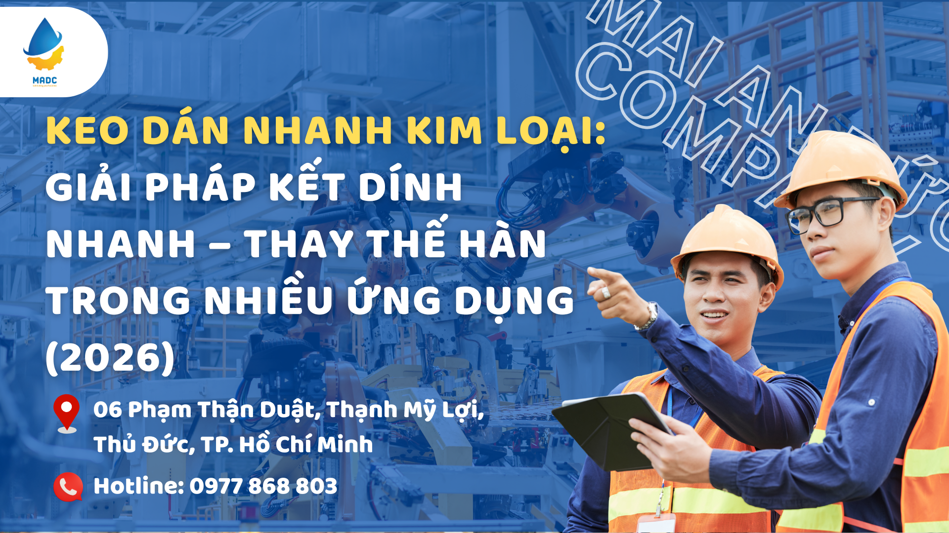 Keo Dán Nhanh Kim Loại: Giải Pháp Kết Dính Nhanh – Thay Thế Hàn Trong Nhiều Ứng Dụng (2026)