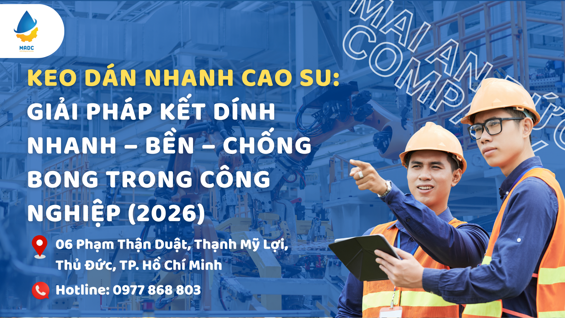 Keo Dán Nhanh Cao Su: Giải Pháp Kết Dính Nhanh – Bền – Chống Bong Trong Công Nghiệp (2026)