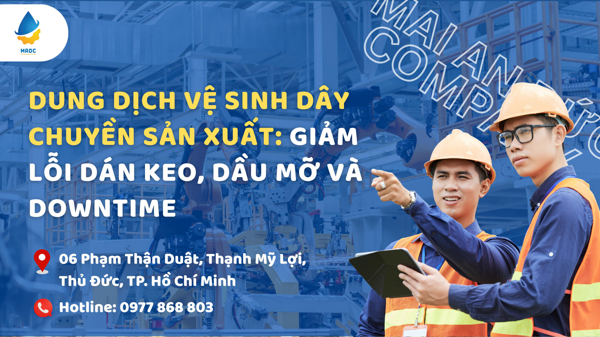 Dung Dịch Vệ Sinh Dây Chuyền Sản Xuất: Giảm Lỗi Dán Keo, Dầu Mỡ Và Downtime